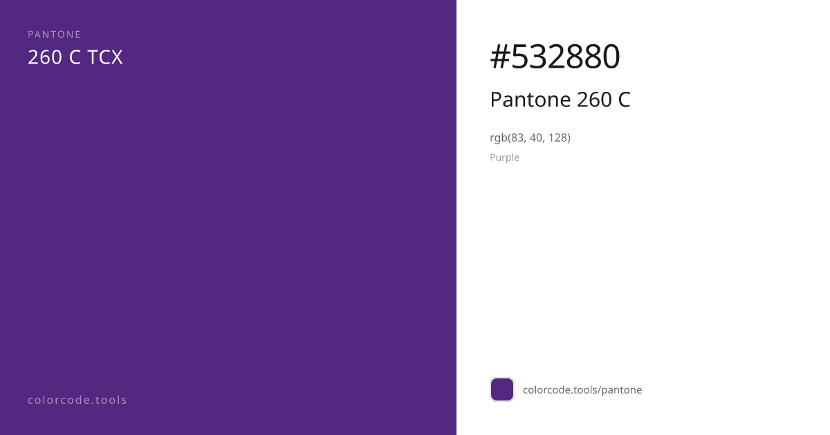 Pantone Pantone 260 C 260 C — HEX #532880 | colorcode.tools