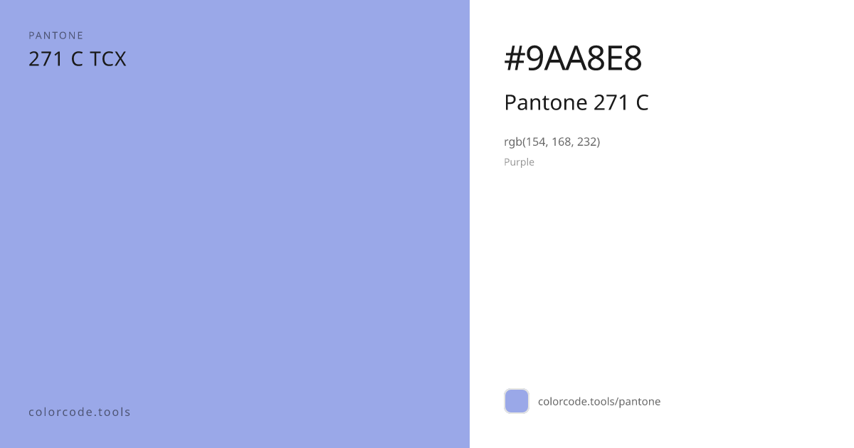 Pantone Pantone 271 C 271 C — HEX #9AA8E8 | colorcode.tools