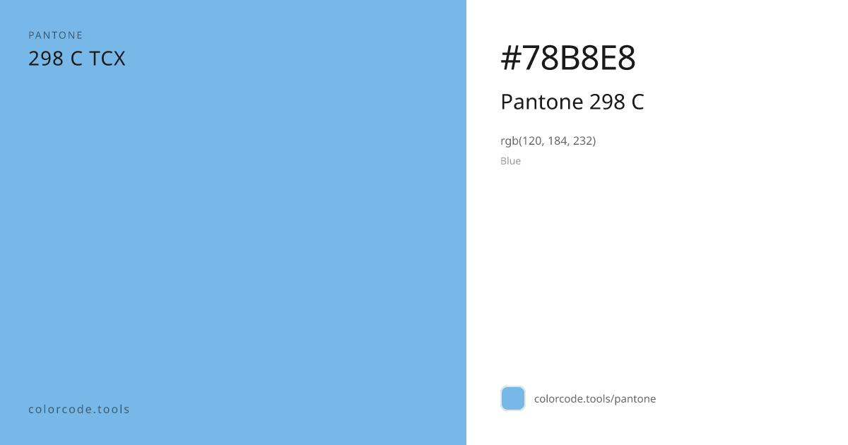 Pantone Pantone 298 C 298 C — HEX #78B8E8 | colorcode.tools