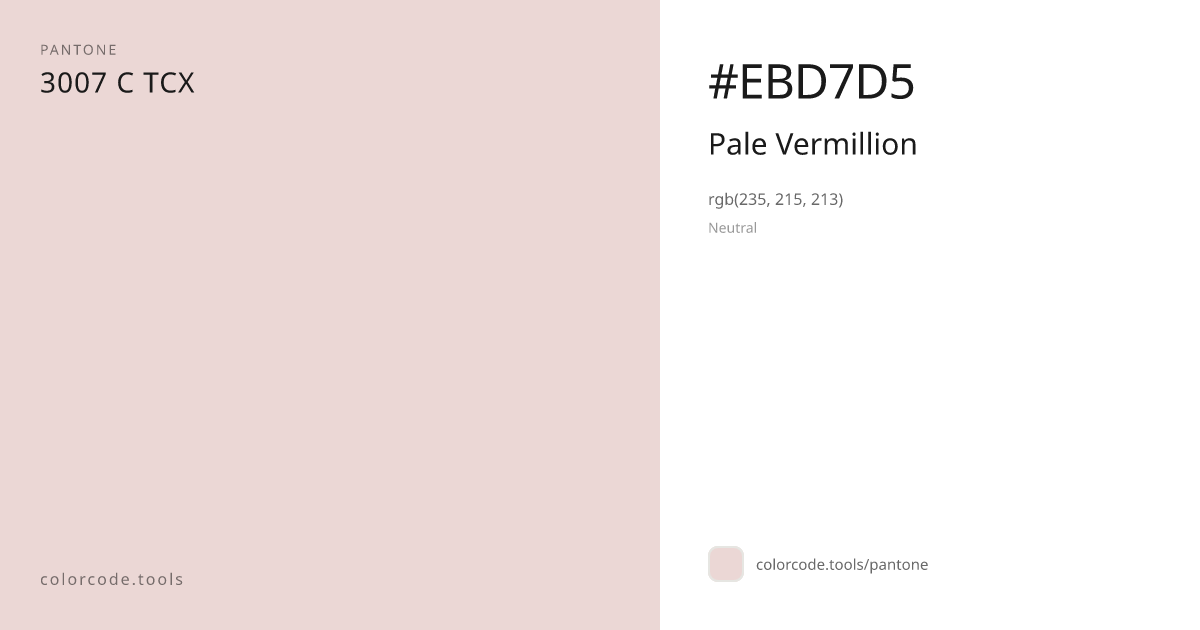 Pantone Pale Vermillion 3007 C — HEX #EBD7D5 | colorcode.tools