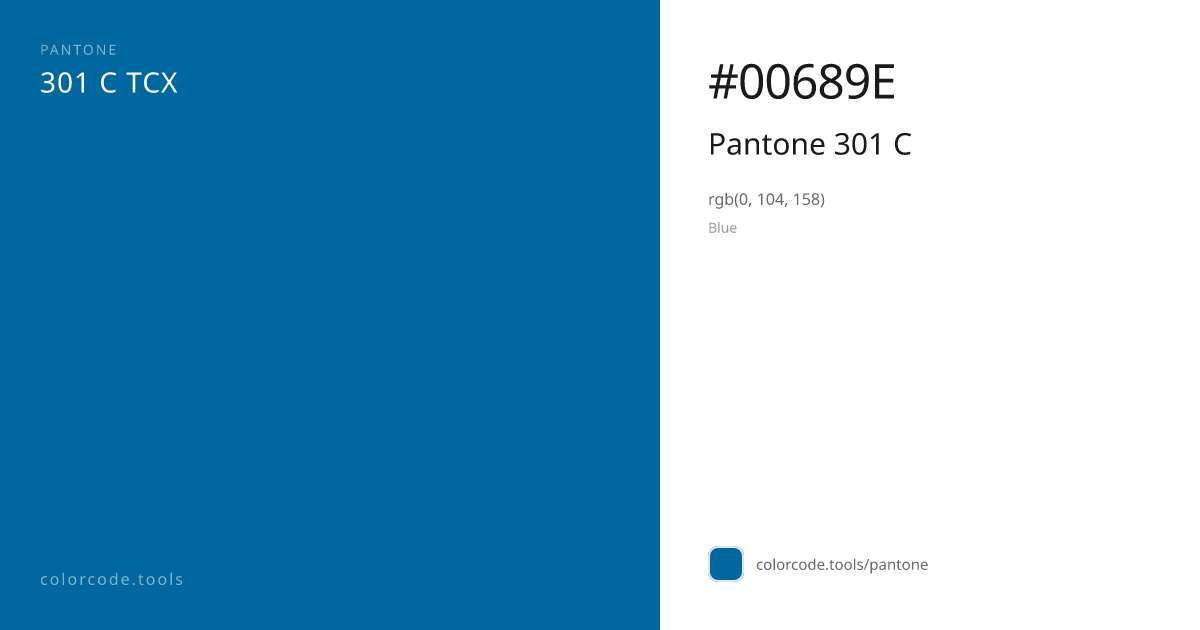 Pantone Pantone 301 C 301 C — HEX #00689E | colorcode.tools