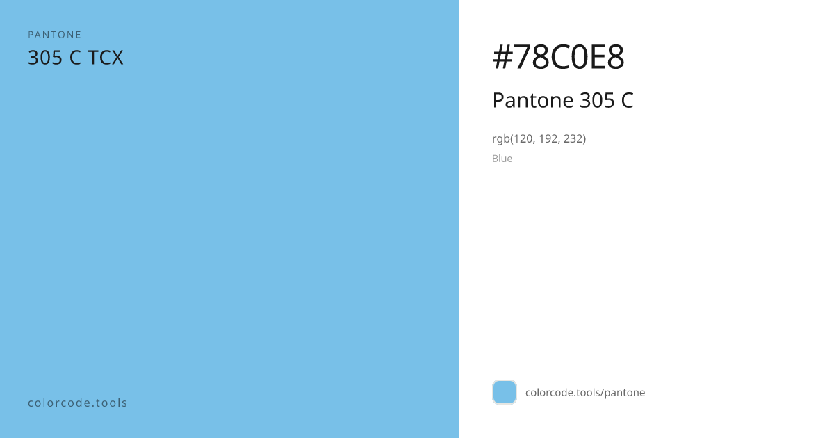 Pantone Pantone 305 C 305 C — HEX #78C0E8 | colorcode.tools