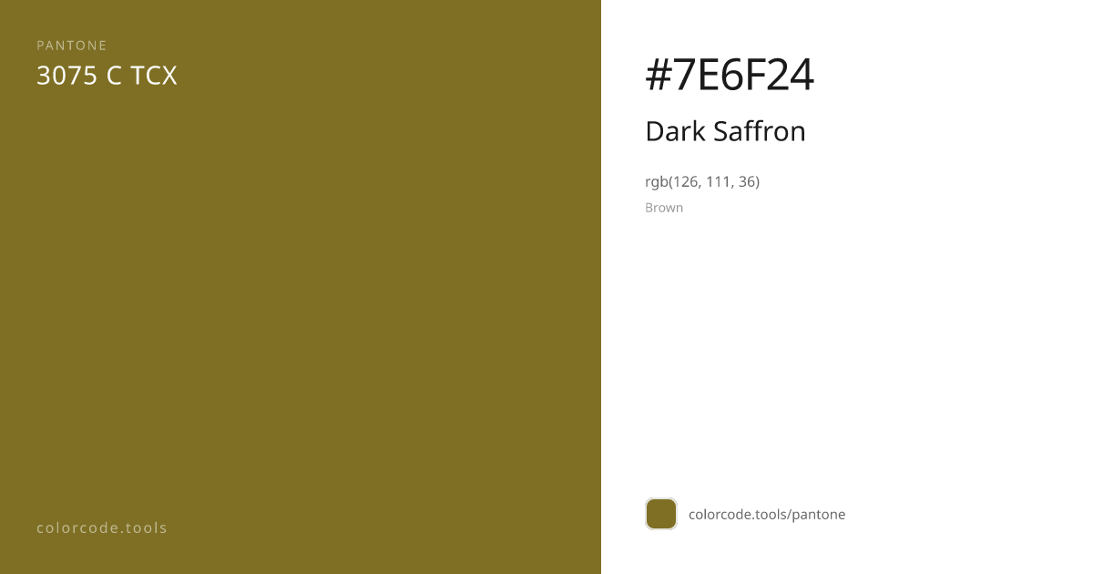 Pantone Dark Saffron 3075 C — HEX #7E6F24 | colorcode.tools