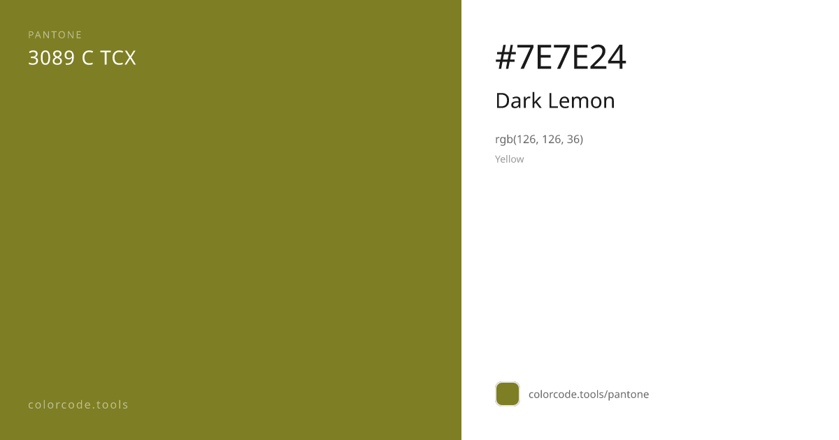 Pantone Dark Lemon 3089 C — HEX #7E7E24 | colorcode.tools