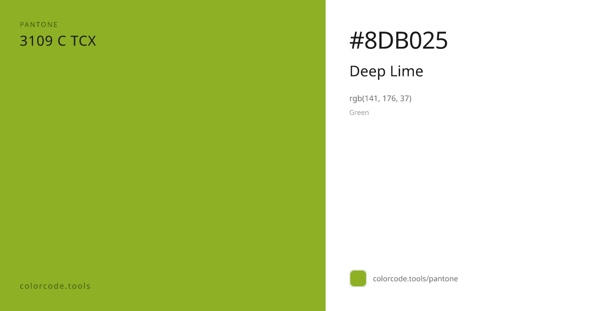 Pantone Deep Lime 3109 C — HEX #8DB025 | colorcode.tools