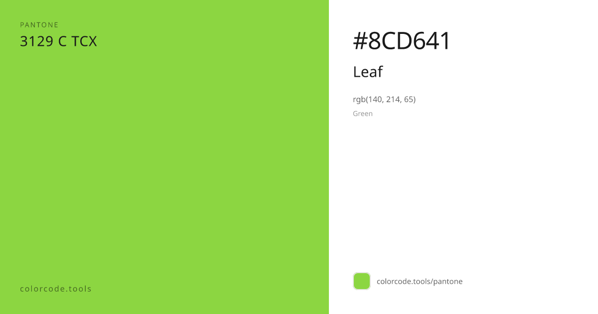 Pantone Leaf 3129 C — HEX #8CD641 | colorcode.tools