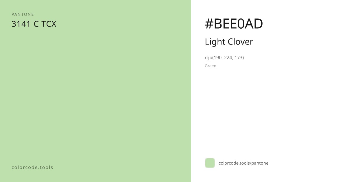 Pantone Light Clover 3141 C — HEX #BEE0AD | colorcode.tools
