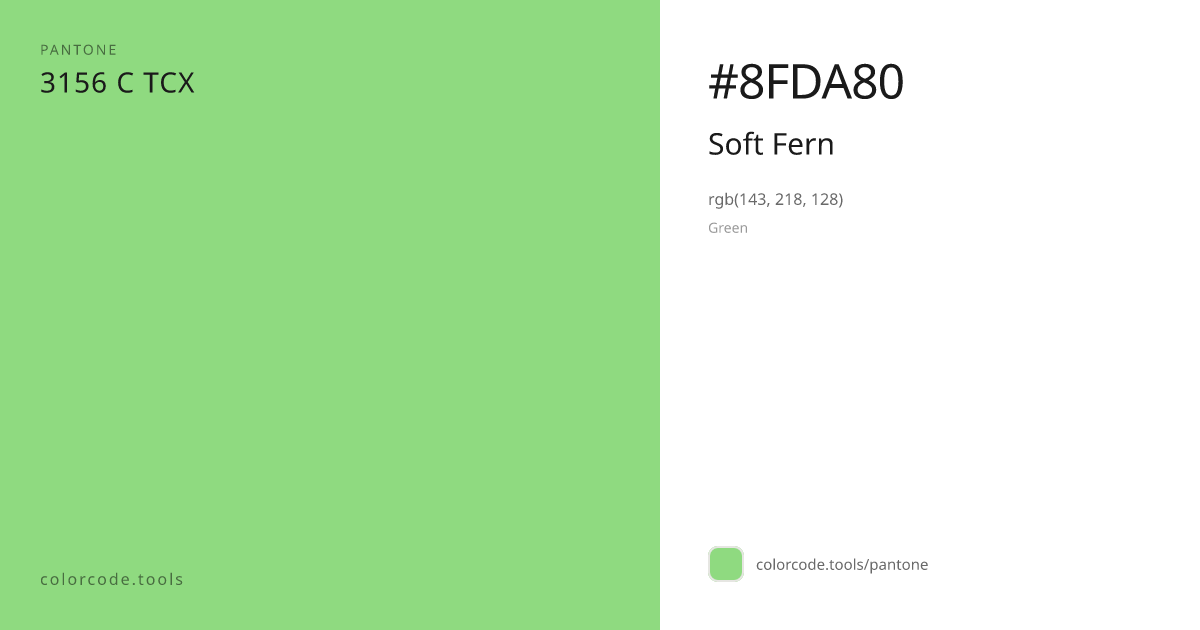 Pantone Soft Fern 3156 C — HEX #8FDA80 | colorcode.tools