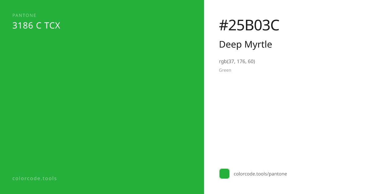 Pantone Deep Myrtle 3186 C — HEX #25B03C | colorcode.tools