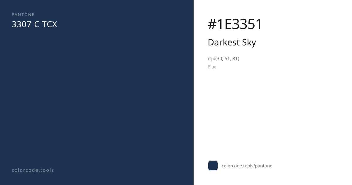 Pantone Darkest Sky 3307 C — HEX #1E3351 | colorcode.tools