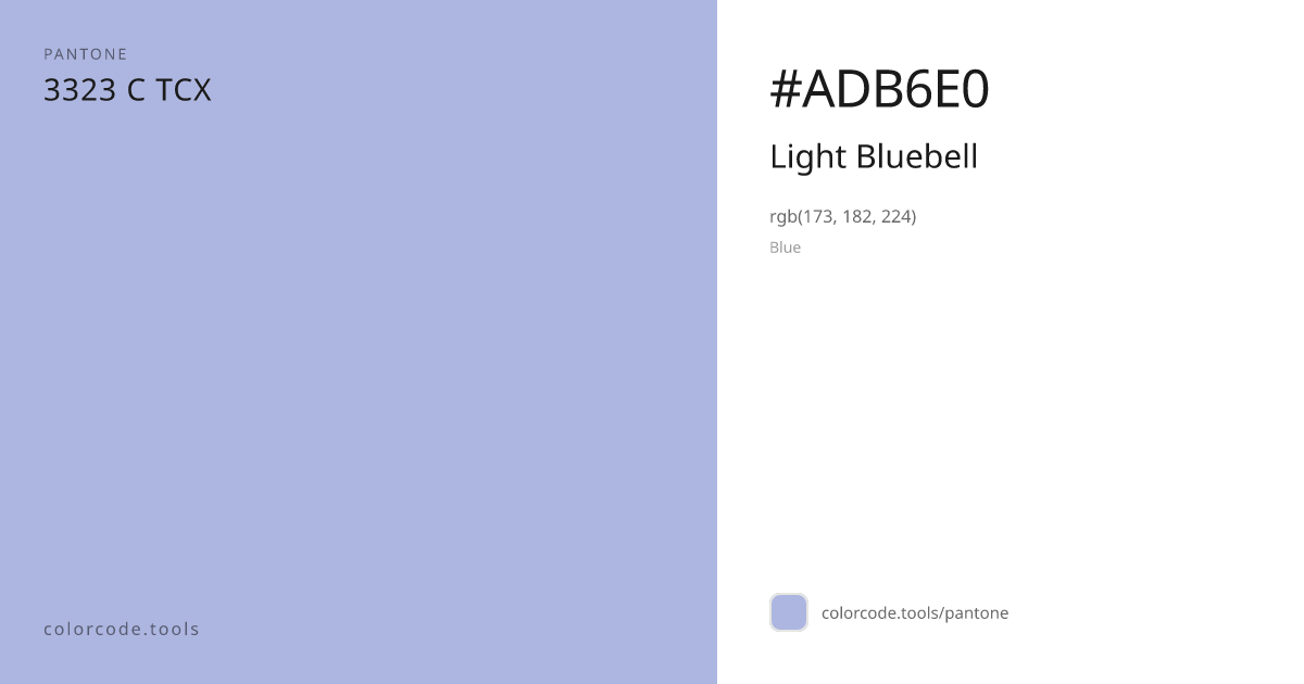 Pantone Light Bluebell 3323 C — HEX #ADB6E0 | colorcode.tools