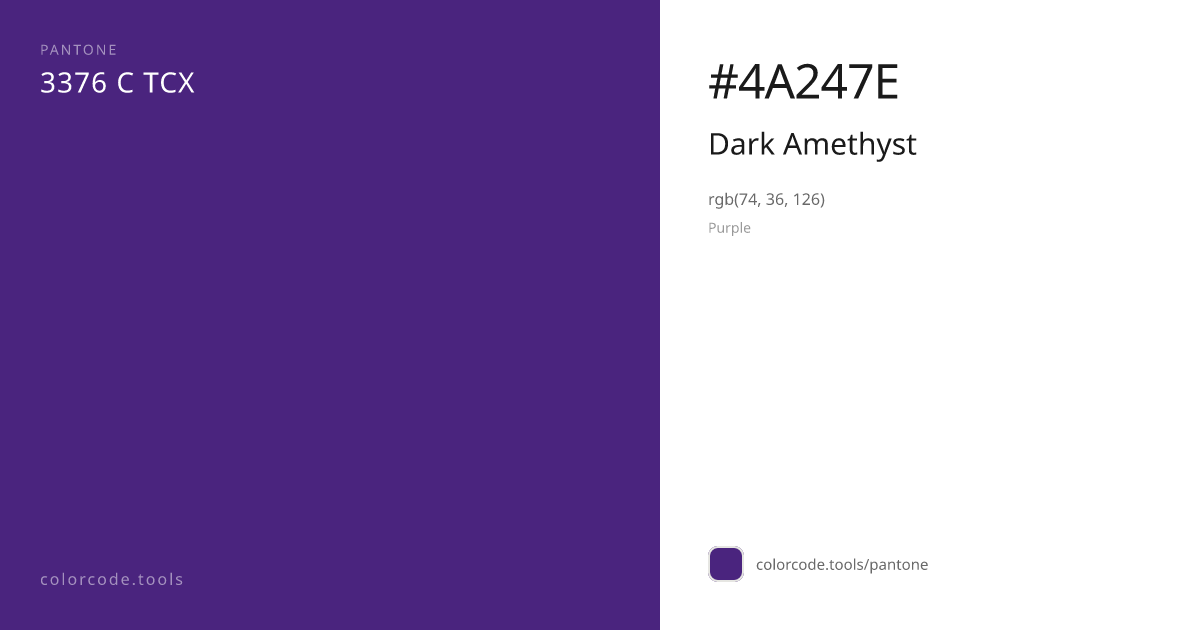 Pantone Dark Amethyst 3376 C — HEX #4A247E | colorcode.tools