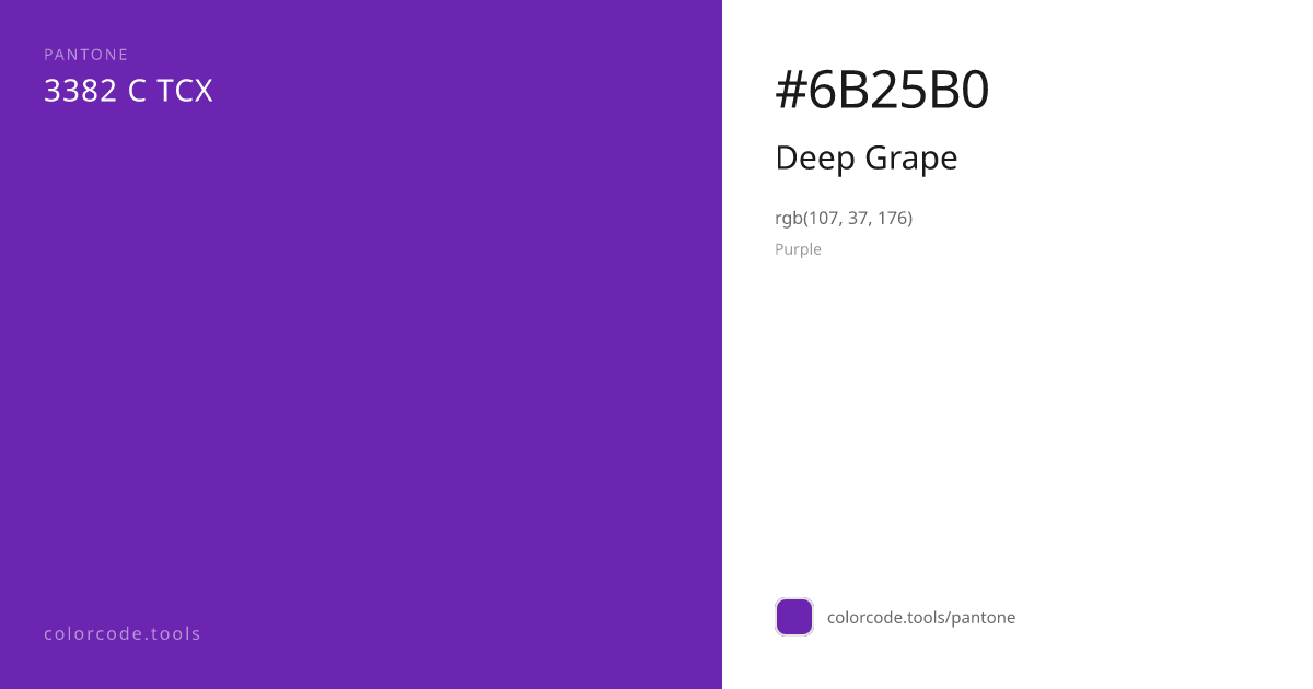 Pantone Deep Grape 3382 C — HEX #6B25B0 | colorcode.tools