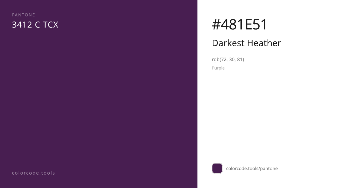 Pantone Darkest Heather 3412 C — HEX #481E51 | colorcode.tools