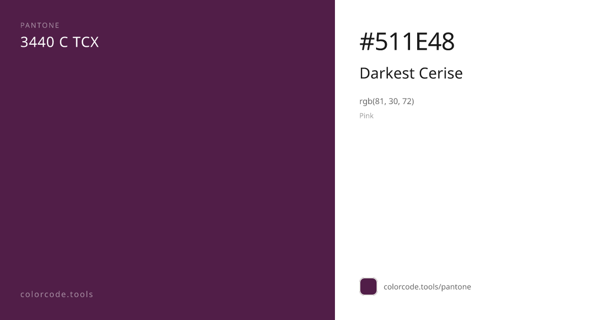 Pantone Darkest Cerise 3440 C — HEX #511E48 | colorcode.tools