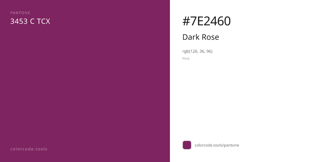 Pantone Dark Rose 3453 C — HEX #7E2460 | colorcode.tools