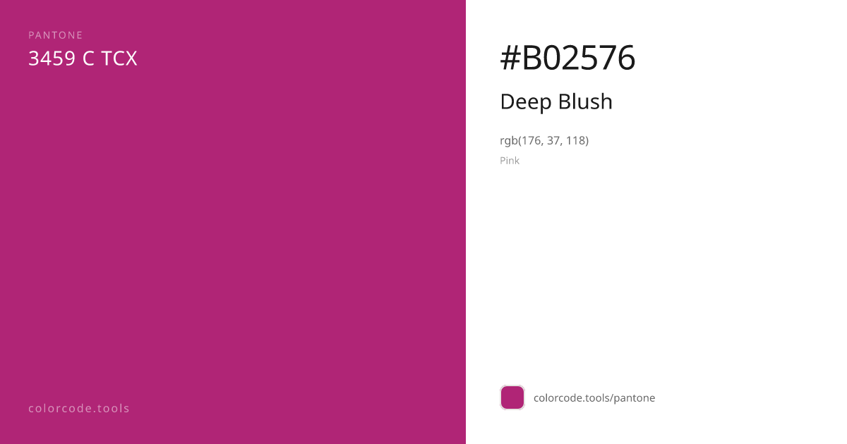 Pantone Deep Blush 3459 C — HEX #B02576 | colorcode.tools