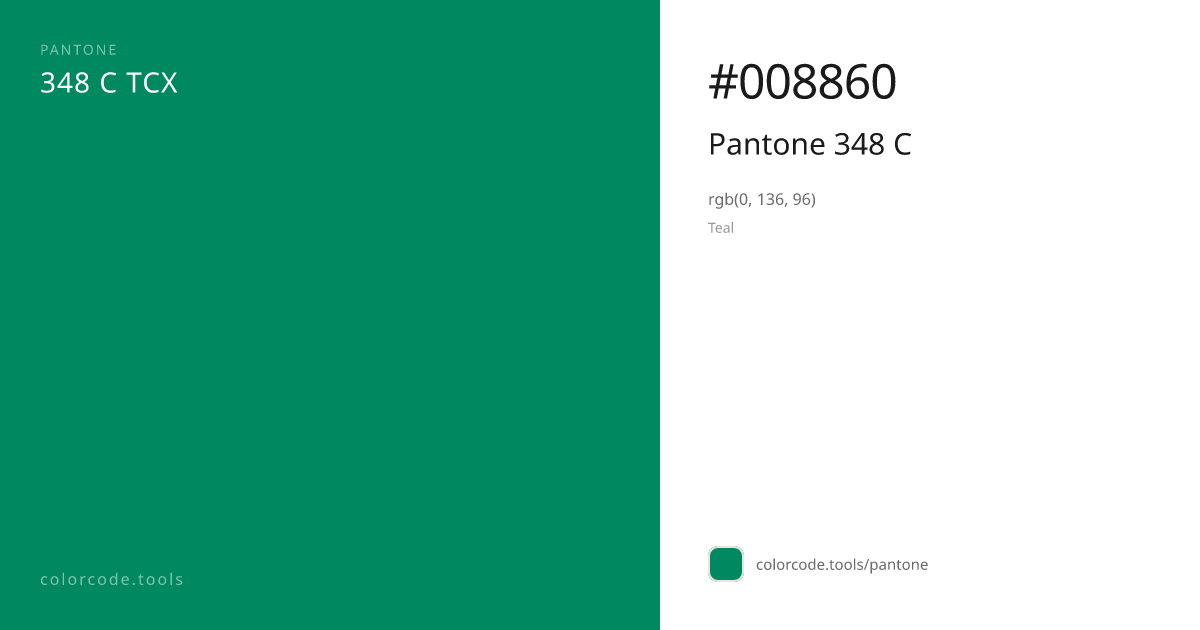 Pantone Pantone 348 C 348 C — HEX #008860 | colorcode.tools