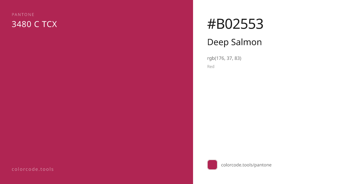 Pantone Deep Salmon 3480 C — HEX #B02553 | colorcode.tools