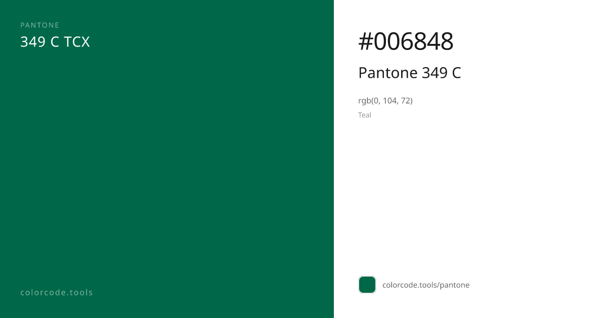 Pantone Pantone 349 C 349 C — HEX #006848 | colorcode.tools
