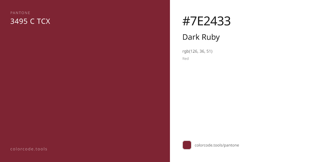 Pantone Dark Ruby 3495 C — HEX #7E2433 | colorcode.tools