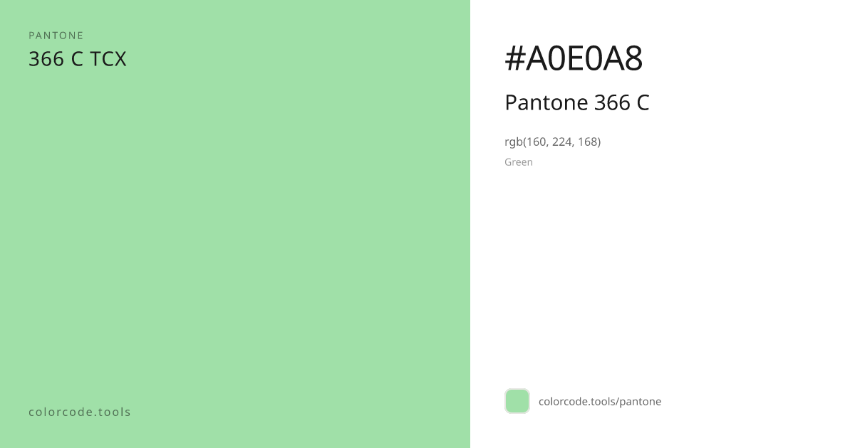 Pantone Pantone 366 C 366 C — HEX #A0E0A8 | colorcode.tools