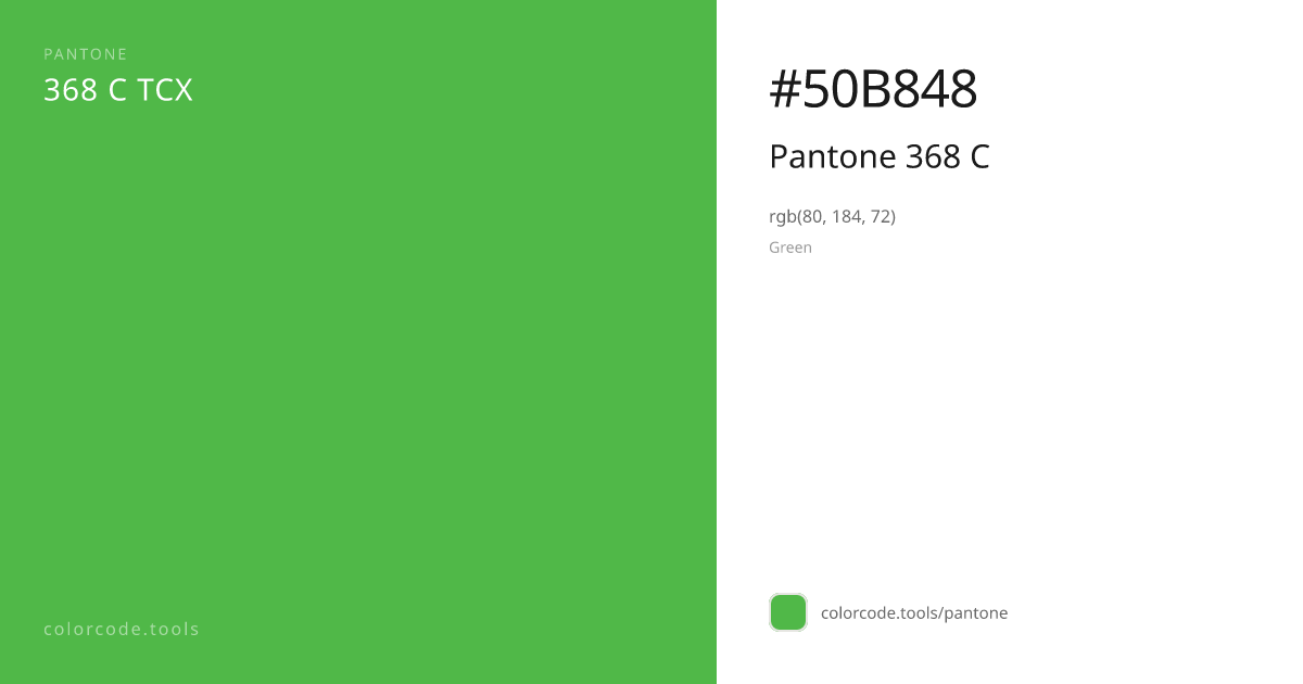 Pantone Pantone 368 C 368 C — HEX #50B848 | colorcode.tools