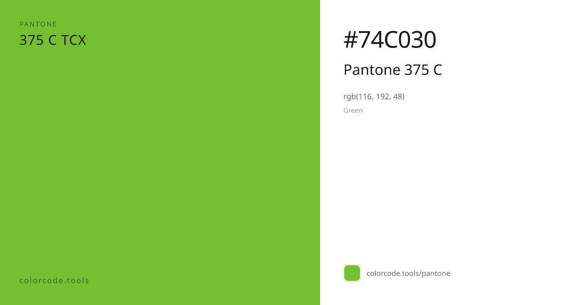 Pantone Pantone 375 C 375 C — HEX #74C030 | colorcode.tools