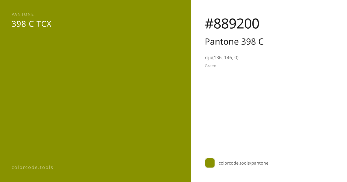 Pantone Pantone 398 C 398 C — HEX #889200 | colorcode.tools