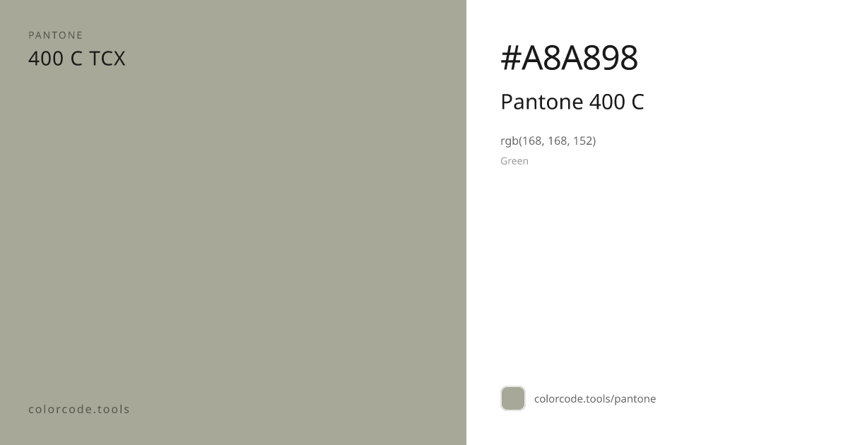 Pantone Pantone 400 C 400 C — HEX #A8A898 | colorcode.tools