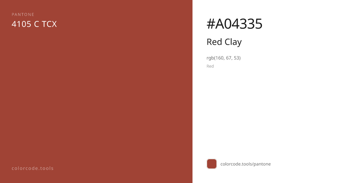 Pantone Red Clay 4105 C — HEX #A04335 | colorcode.tools