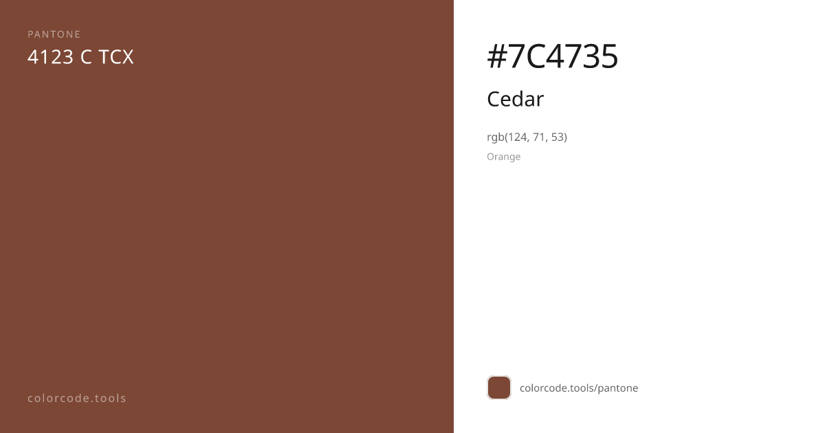 Pantone Cedar 4123 C — HEX #7C4735 | colorcode.tools