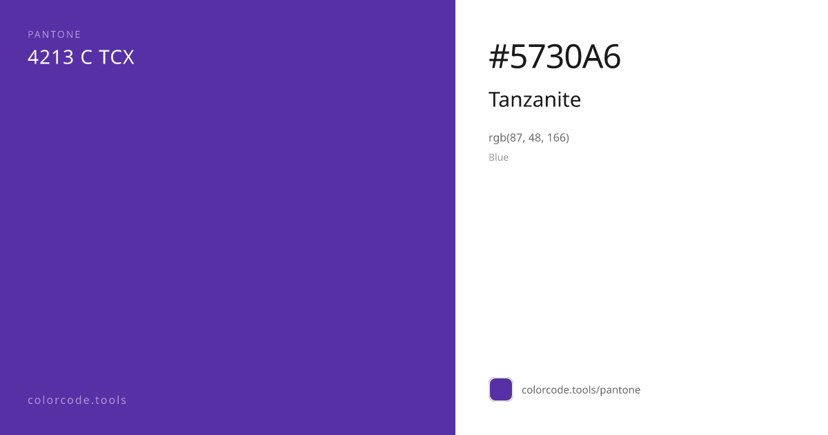 Pantone Tanzanite 4213 C — HEX #5730A6 | colorcode.tools