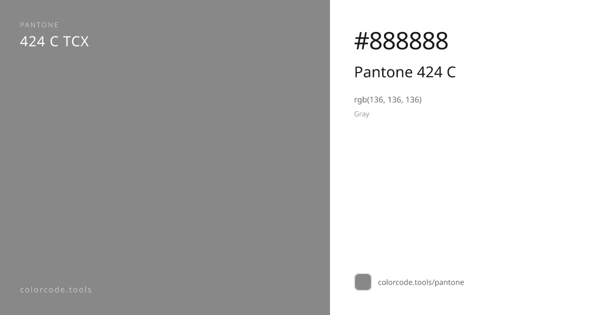Pantone Pantone 424 C 424 C — HEX #888888 | colorcode.tools