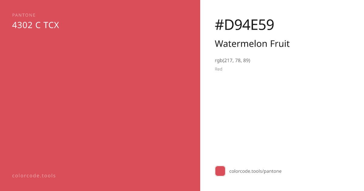 Pantone Watermelon Fruit 4302 C — HEX #D94E59 | colorcode.tools