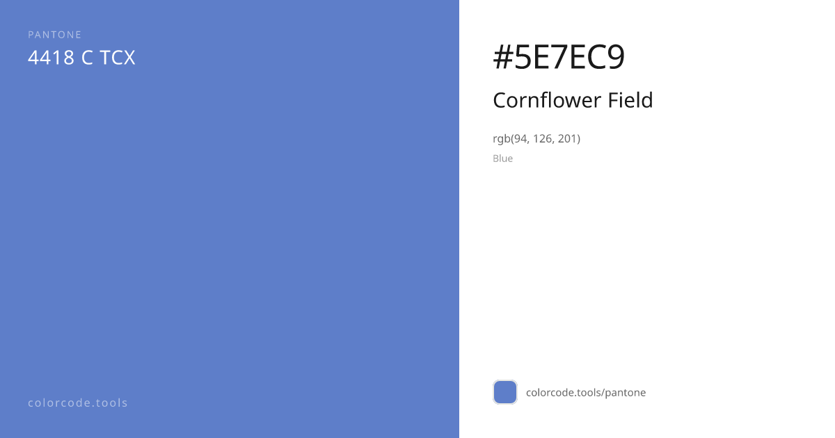 Pantone Cornflower Field 4418 C — HEX #5E7EC9 | colorcode.tools
