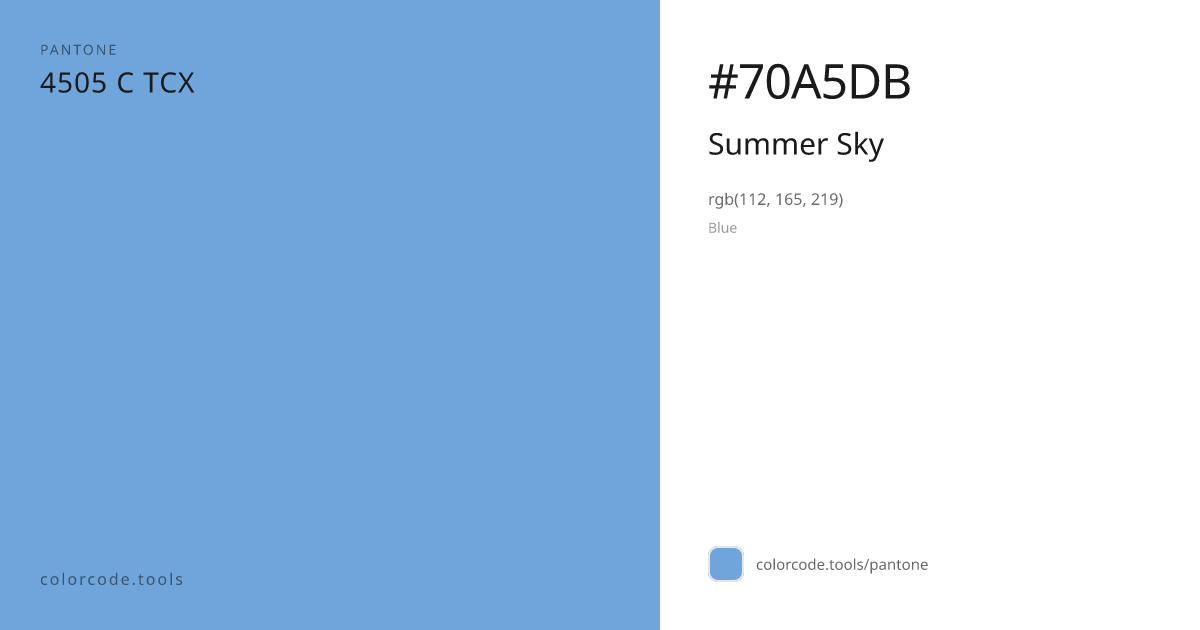 Pantone Summer Sky 4505 C — HEX #70A5DB | colorcode.tools