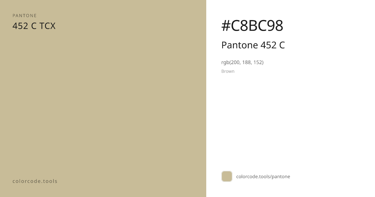 Pantone Pantone 452 C 452 C — HEX #C8BC98 | colorcode.tools