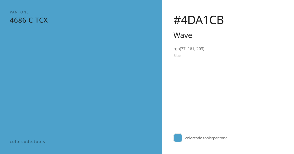 Pantone Wave 4686 C — HEX #4DA1CB | colorcode.tools