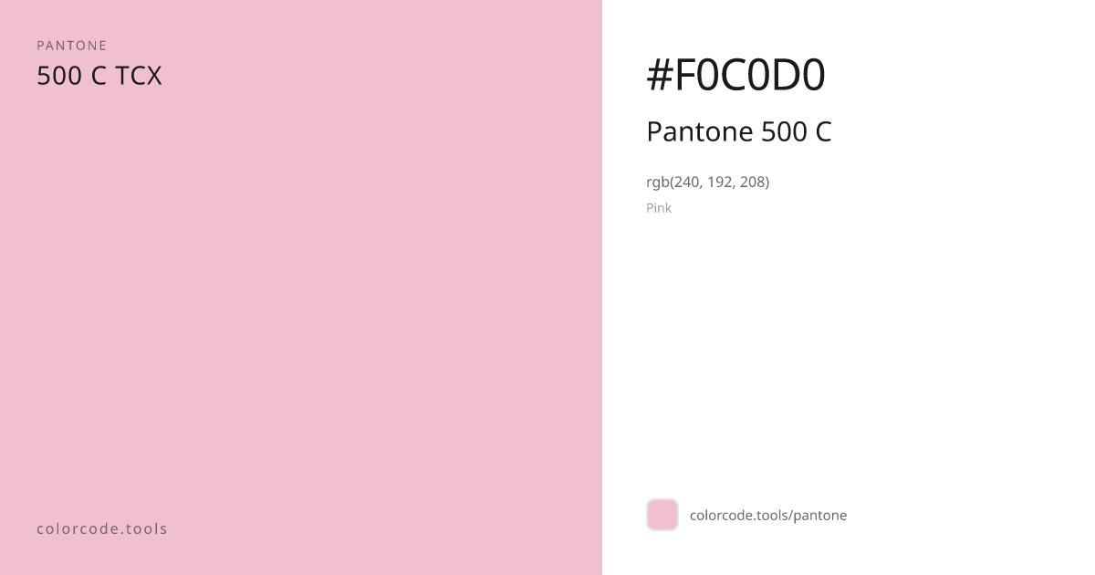 Pantone Pantone 500 C 500 C — HEX #F0C0D0 | colorcode.tools