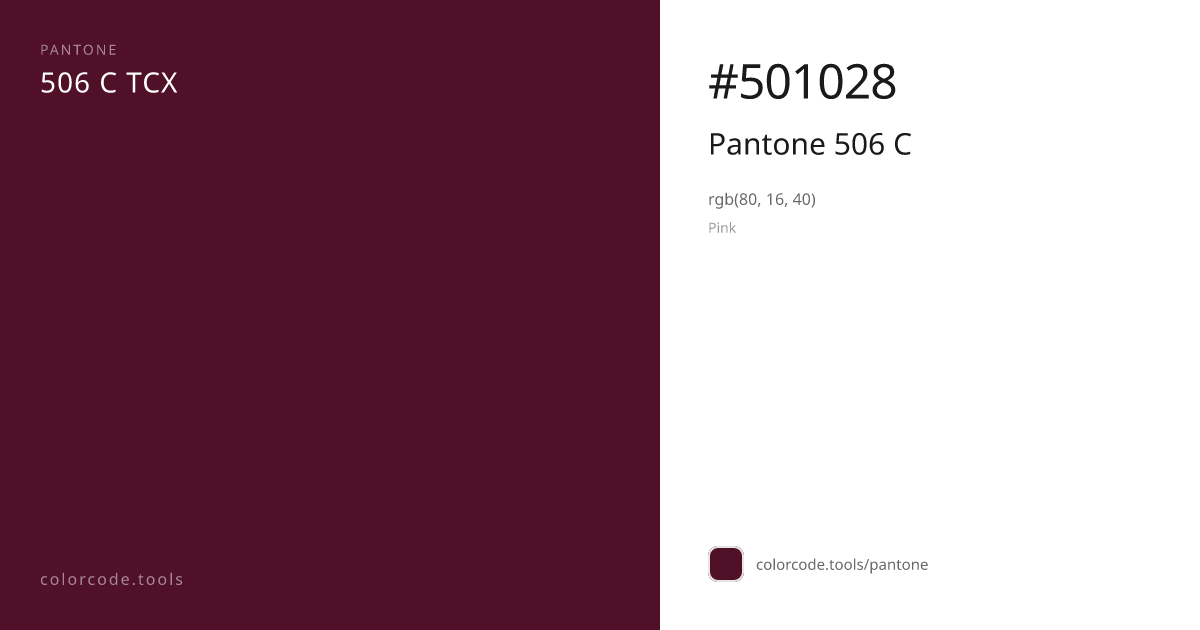 Pantone Pantone 506 C 506 C — HEX #501028 | colorcode.tools