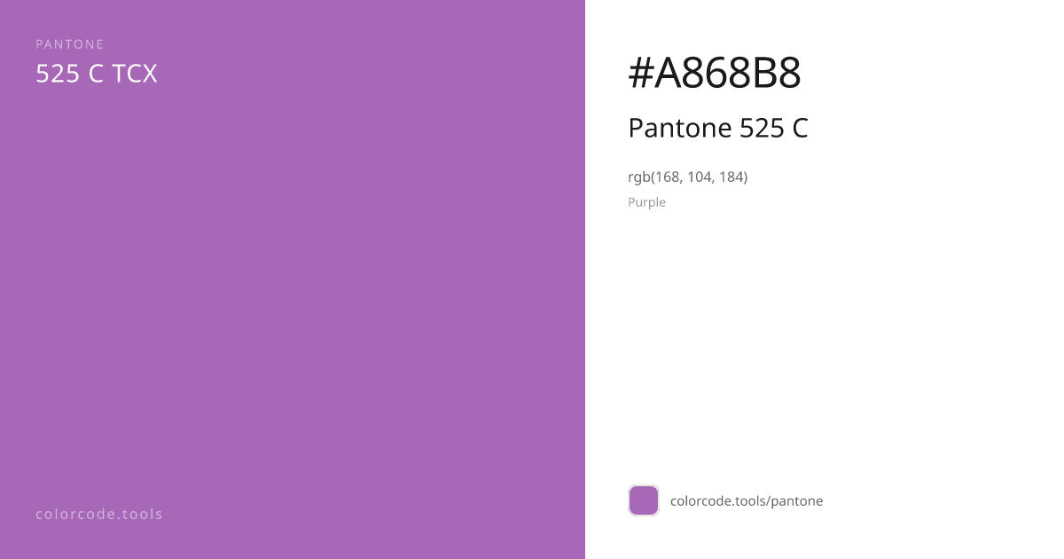 Pantone Pantone 525 C 525 C — HEX #A868B8 | colorcode.tools