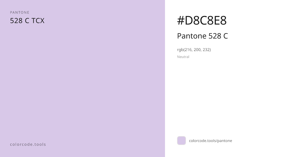 Pantone Pantone 528 C 528 C — HEX #D8C8E8 | colorcode.tools