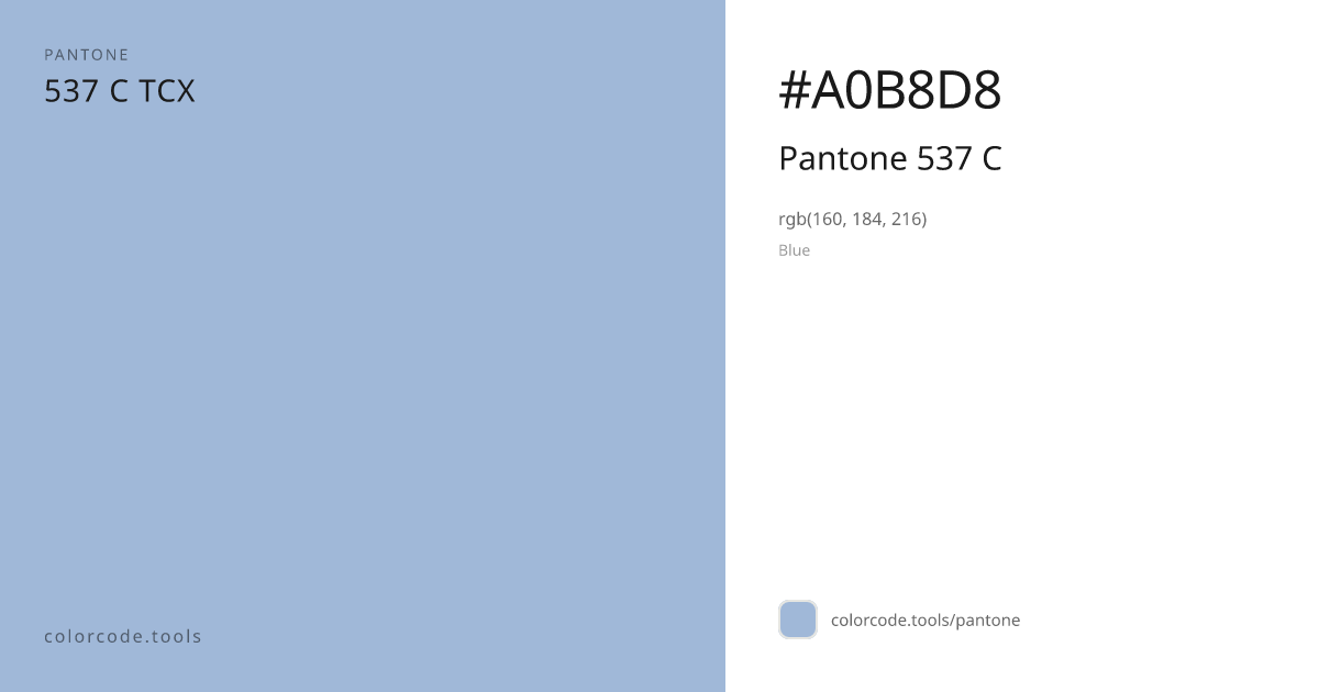 Pantone Pantone 537 C 537 C — HEX #A0B8D8 | colorcode.tools