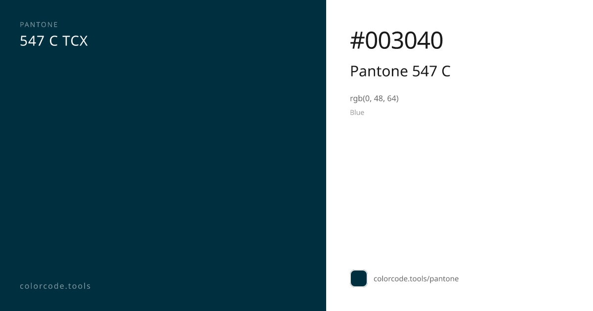 Pantone Pantone 547 C 547 C — HEX #003040 | colorcode.tools