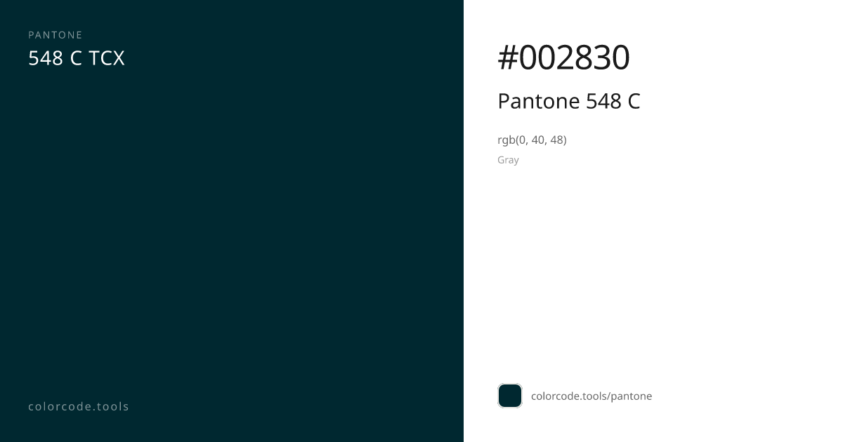 Pantone Pantone 548 C 548 C — HEX #002830 | colorcode.tools