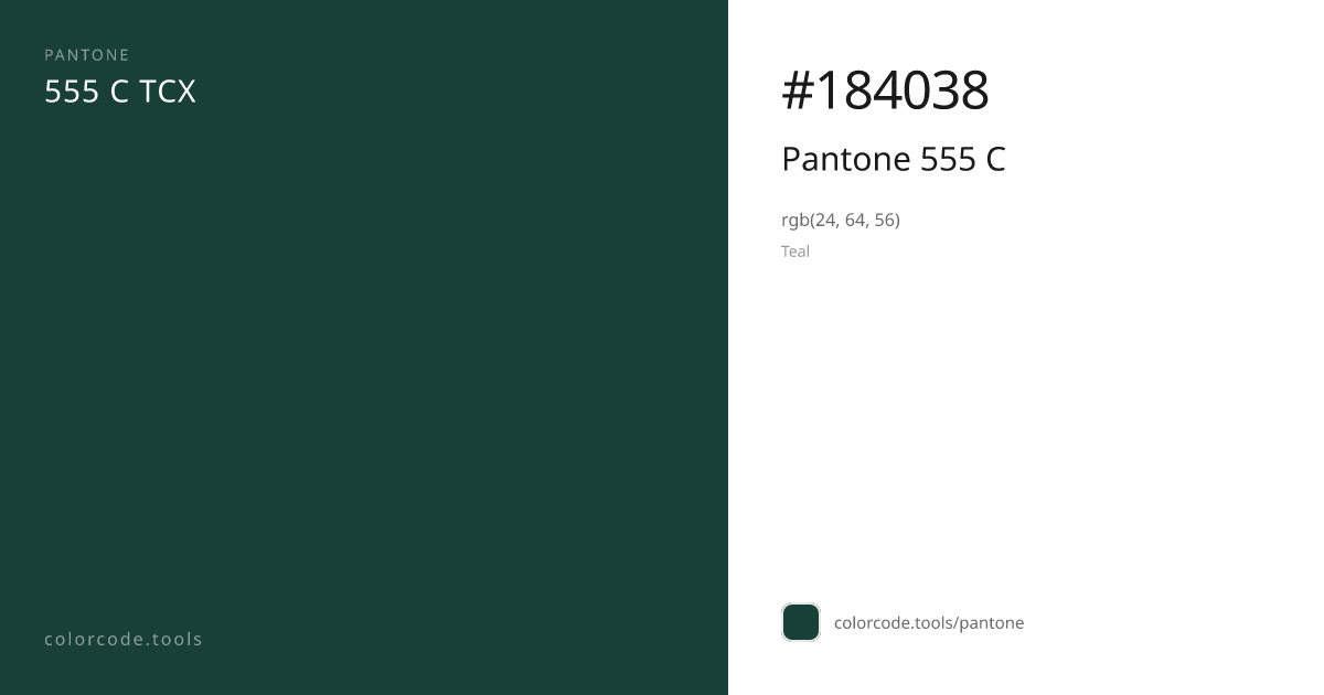 Pantone Pantone 555 C 555 C — HEX #184038 | colorcode.tools