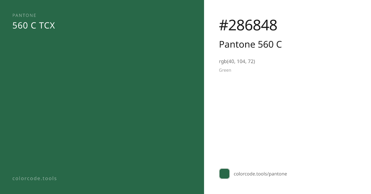 Pantone Pantone 560 C 560 C — HEX #286848 | colorcode.tools