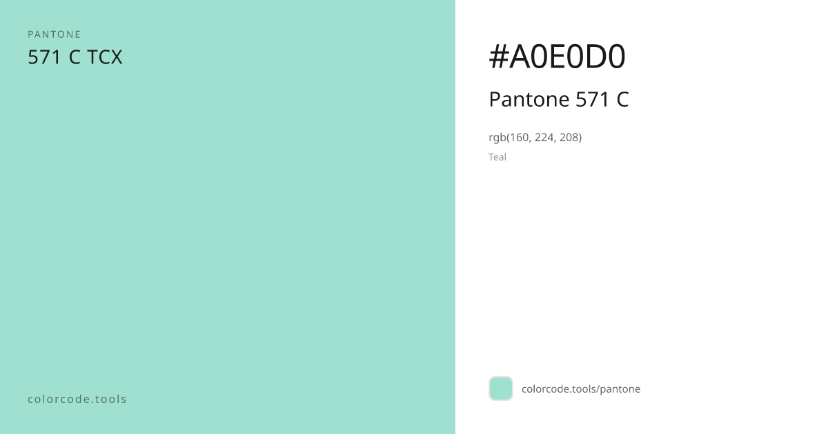 Pantone Pantone 571 C 571 C — HEX #A0E0D0 | colorcode.tools