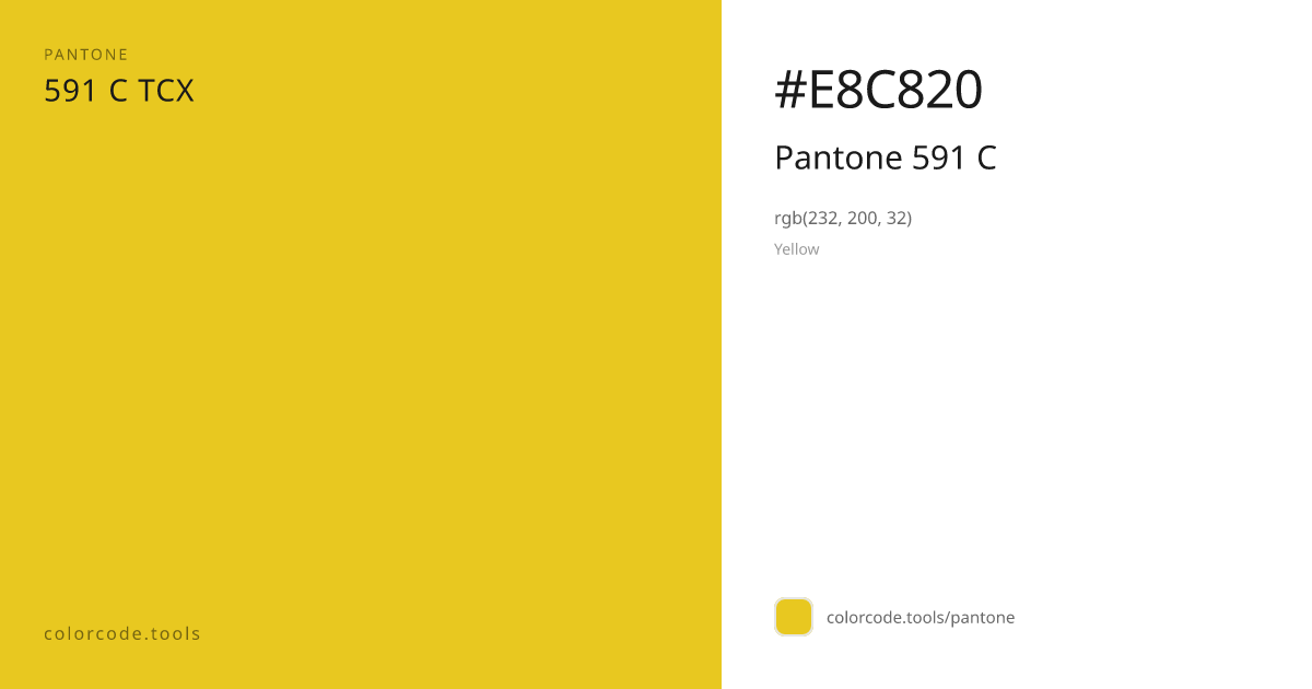 Pantone Pantone 591 C 591 C — HEX #E8C820 | colorcode.tools